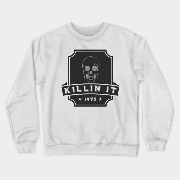 Killin It! Skeleton Crewneck Sweatshirt by PopCycle